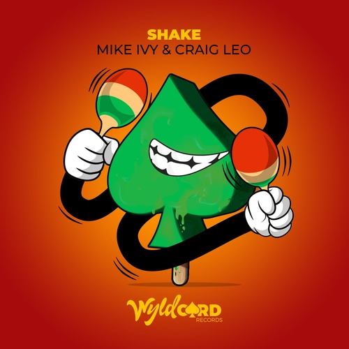 Mike Ivy, Craig Leo - Shake [WYLD86]